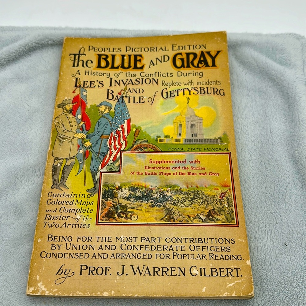 Peoples Pictorial Edition “The Blue & Gray A History Of The Conflicts During Lee